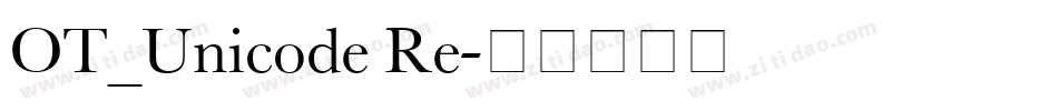 OT_Unicode Re字体转换
